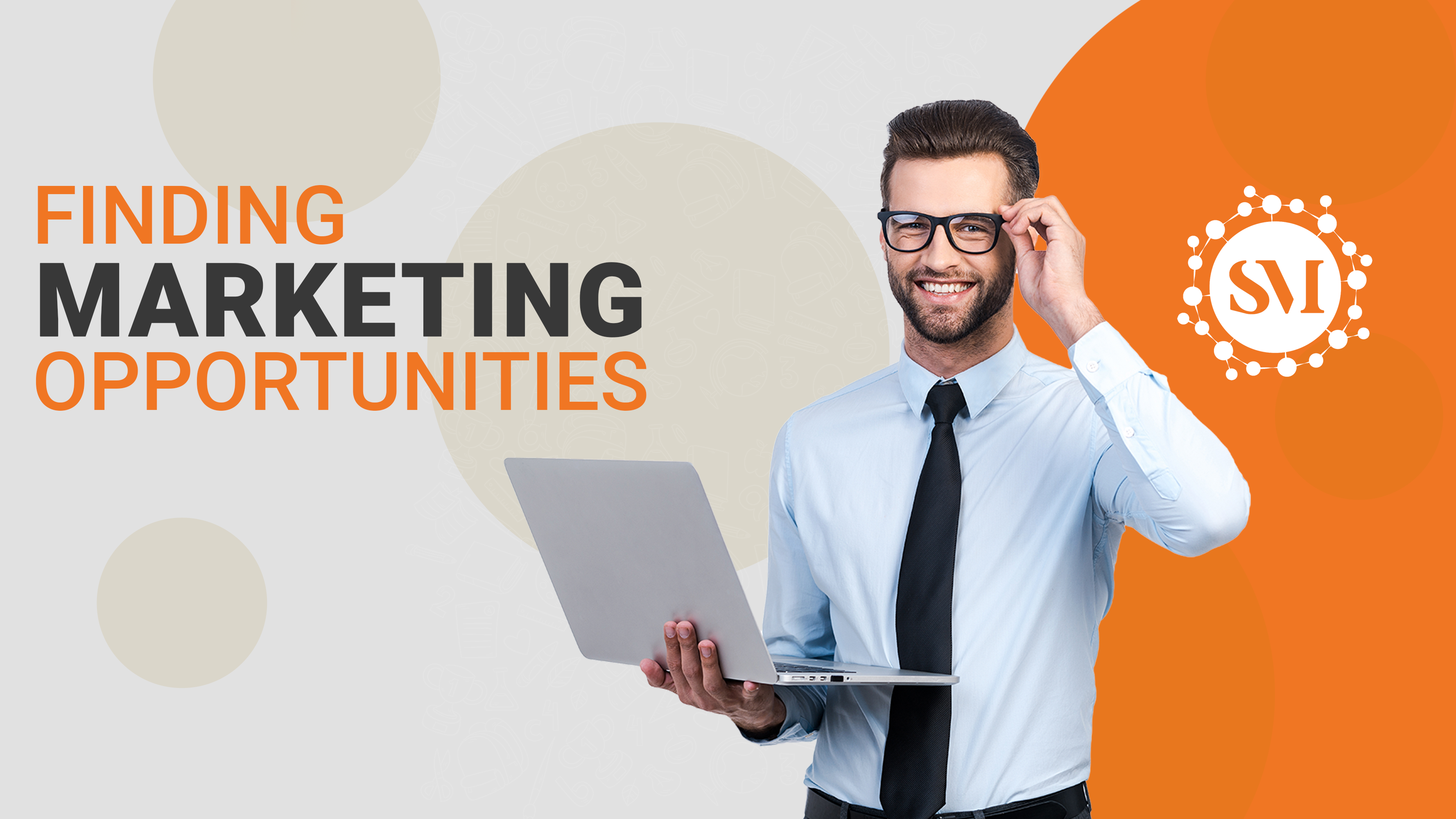 Finding potential marketing opportunities for your business - - Smart Marketing